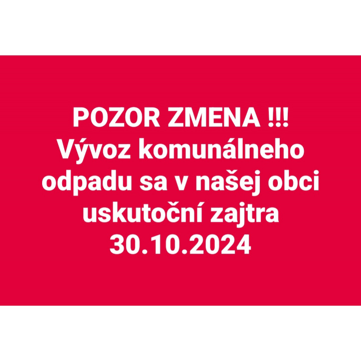 POZOR ZMENA TERMÍNU VÝVOZU ODPADU